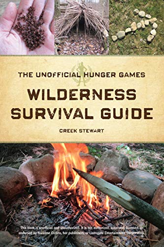 The Unofficial Hunger Games Wilderness Survival Guide Mti Stewart