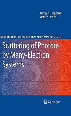 Scattering Of Photons By Manyelectron Systems 2010th Edition Alexey N Hopersky