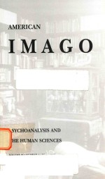 American Imago Psychoanalysis And The Human Sciences Volume 66 Winter 2009 No4 Unknown