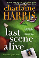 Last Scene Alive Charlaine Harris