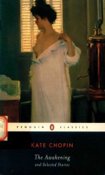 The Awakening And Selected Stories Kate Chopin Edited With An Introduction By Sandr