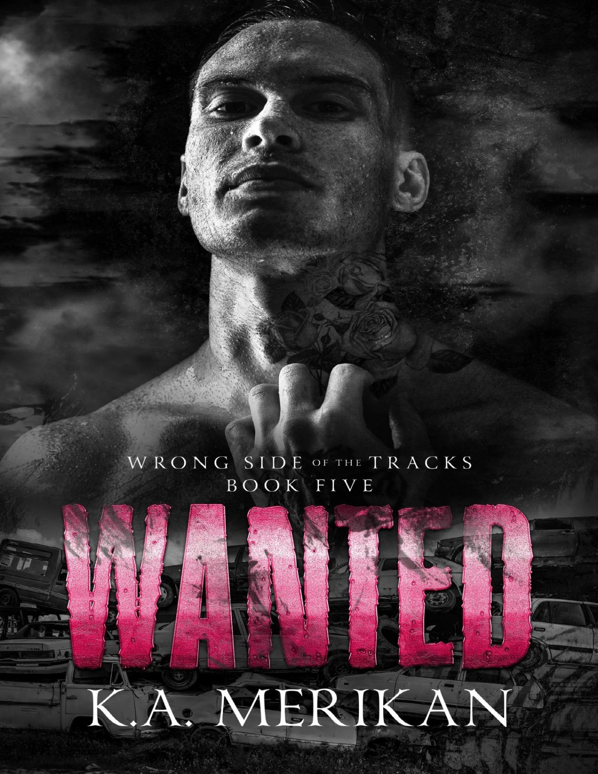 Wanted Mm Romance Wrong Side Of The Tracks Book 5 Ka Merikan