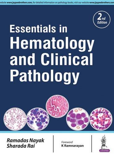 Essentials In Hematology And Clinical Pathology 2nd Edition Ramadas Nayak