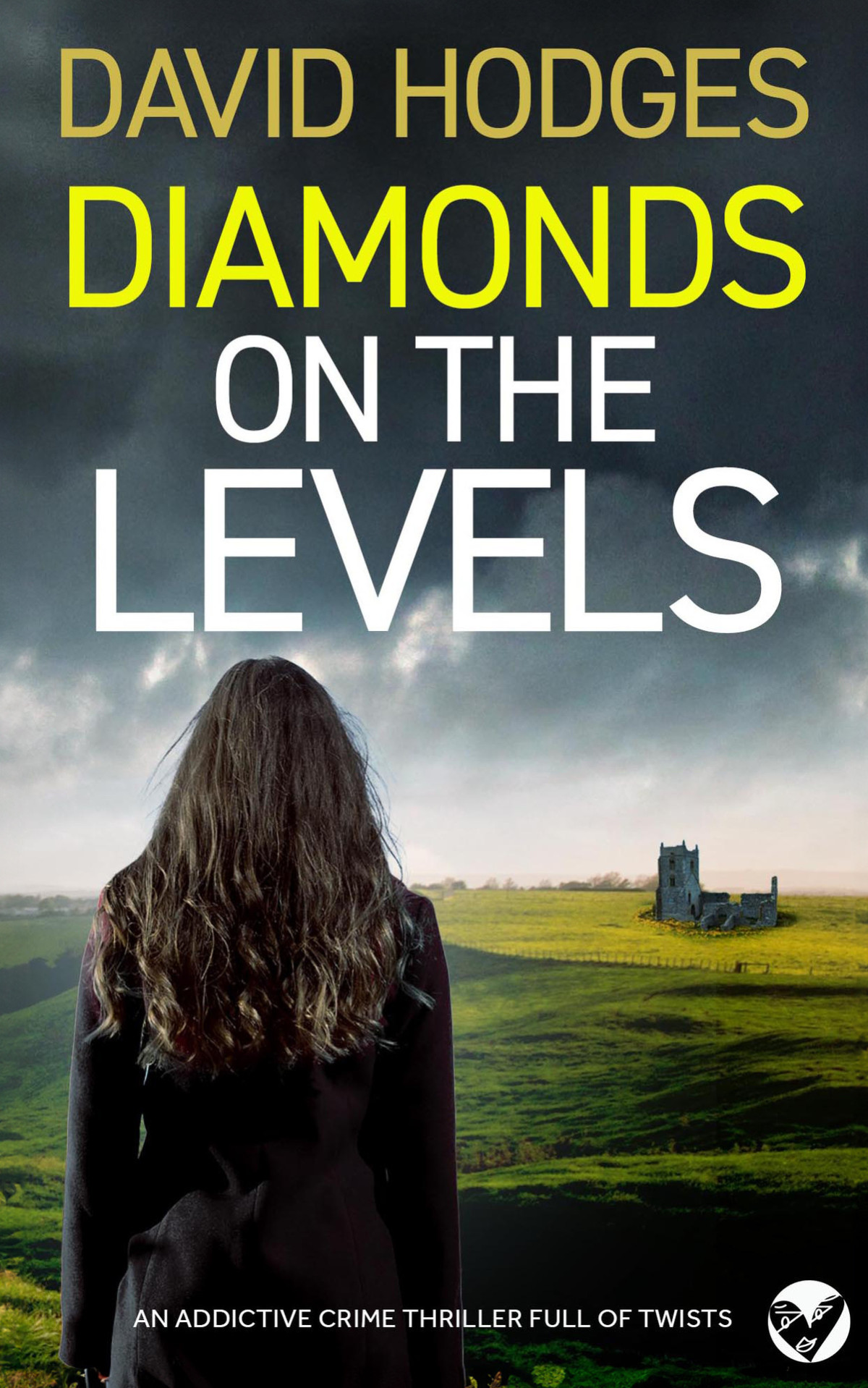 Diamonds On The Levels An Addictive Crime Thriller Full Of Twists David Hodges