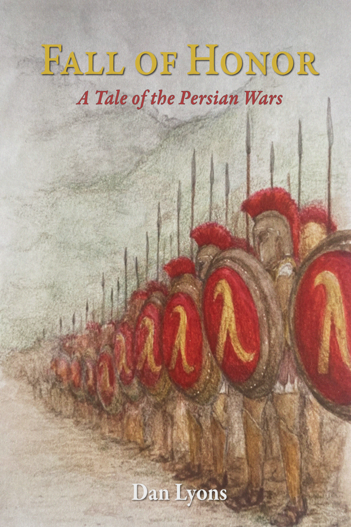 Fall Of Honor A Tale Of The Persian Wars Lyons Dan