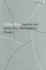 Judaism And Modernity Philosophical Essays Gillian Rose