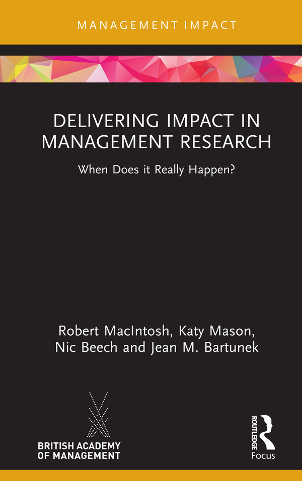 Delivering Impact In Management Research Macintosh Robertmason