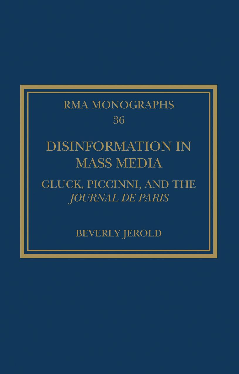 Disinformation In Mass Media Gluck Piccinni And The Journal De Paris Beverly Jerold