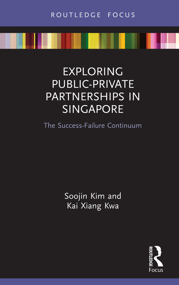 Exploring Publicprivate Partnerships In Singapore Kim Soojinkwa
