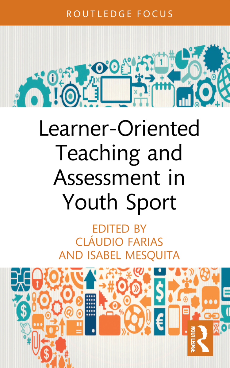 Learneroriented Teaching And Assessment In Youth Sport Cludio Farias