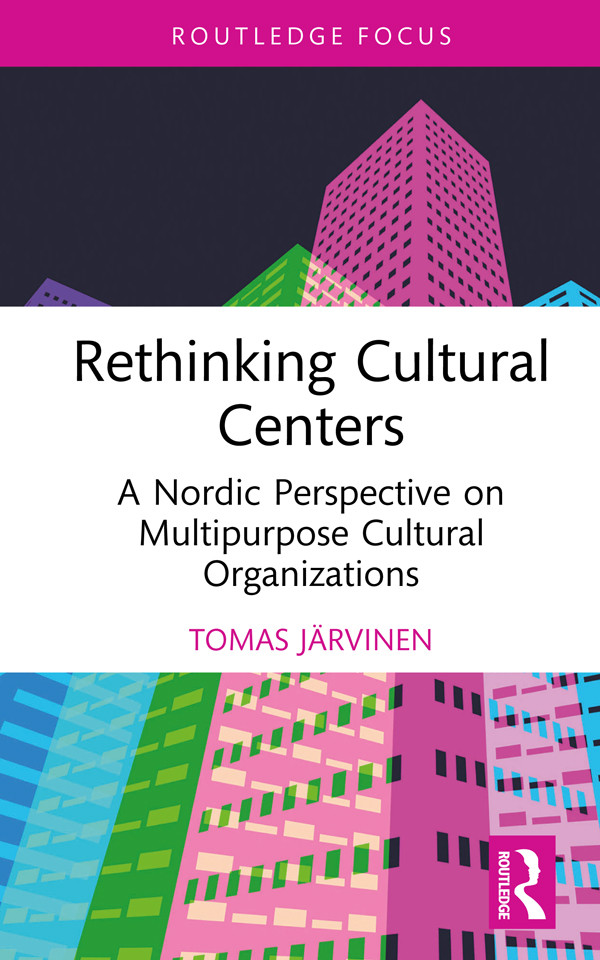 Rethinking Cultural Centers Jrvinen Tomas