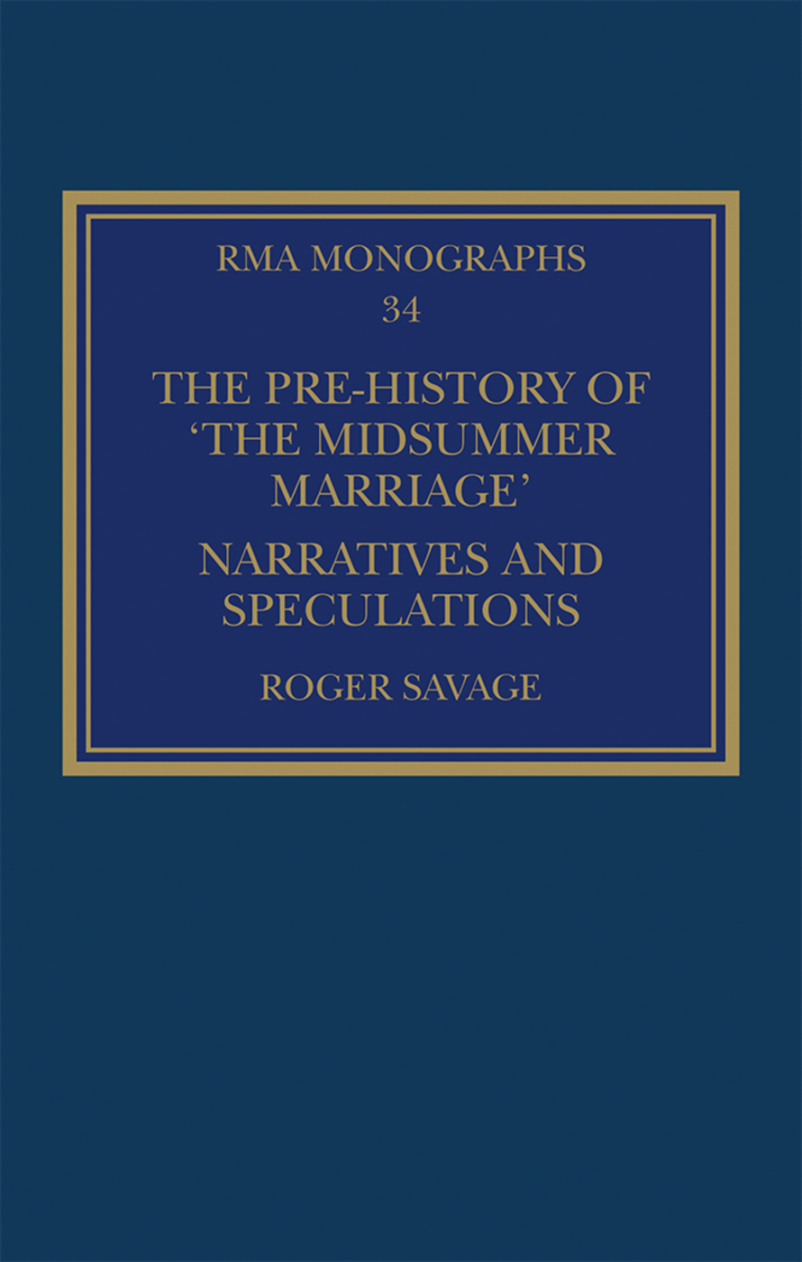 The Prehistory Of The Midsummer Marriage Savage Roger