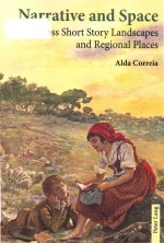 Narrative And Space Across Short Story Landscapes And Regional Places Alda Correia