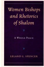 Women Bishops And Rhetorics Of Shalom A Whole Peace Leland Gspencer