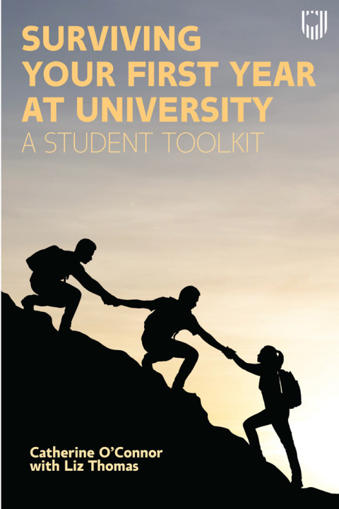 Surviving Your First Year At University A Student Toolkit 2nd Edition Catherine Oconnor