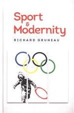 Sport And Modernity Richard Gruneau