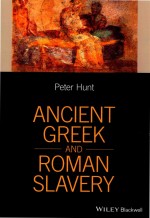 Ancient Greek And Roman Slavery Peter Hunt