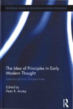 The Idea Of Principles In Early Modern Thought Interdisciplinary Perspectives Peter Ranstey