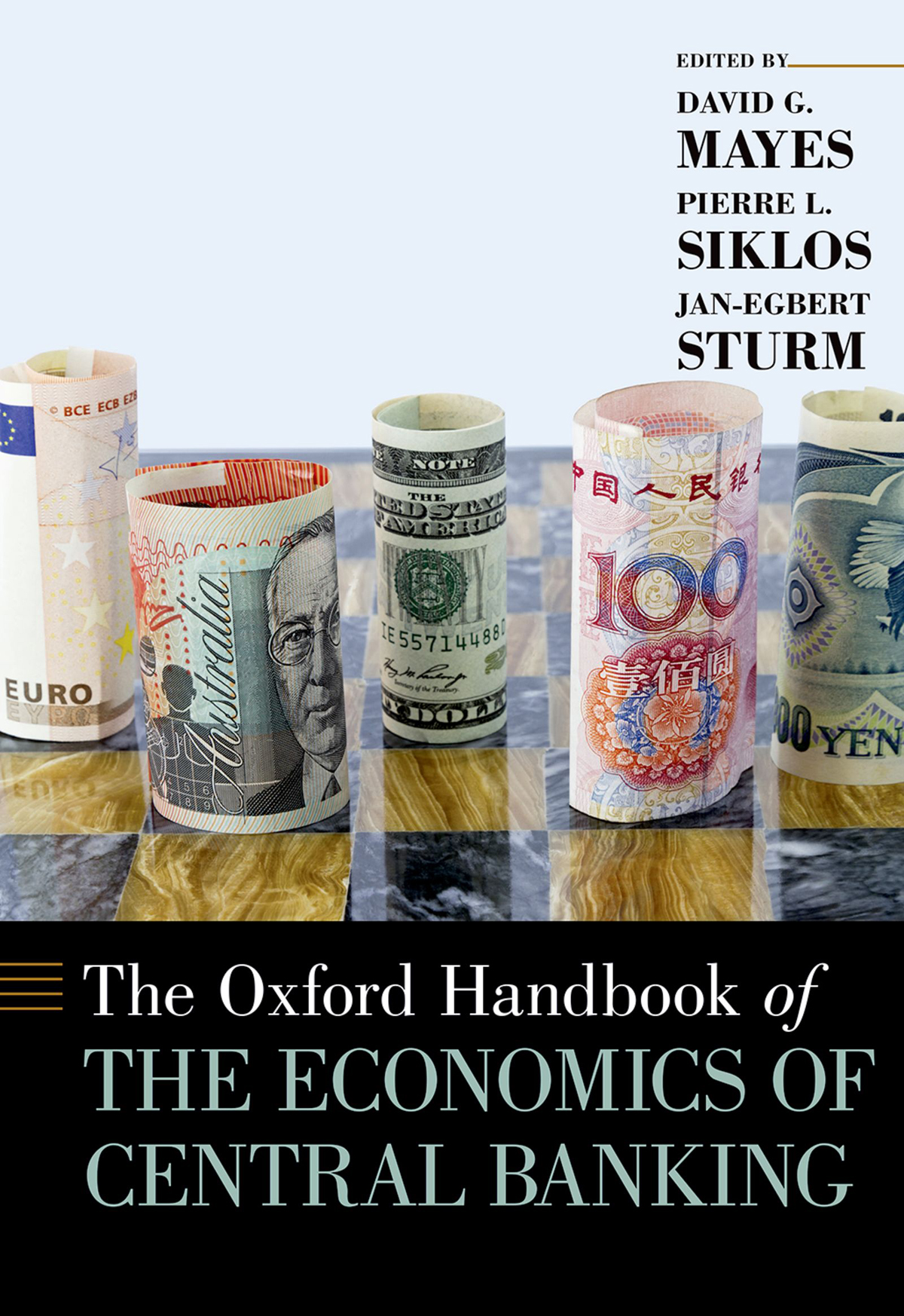 The Oxford Handbook Of The Economics Of Central Banking David G Mayespierre L Siklosjanegbert Sturm
