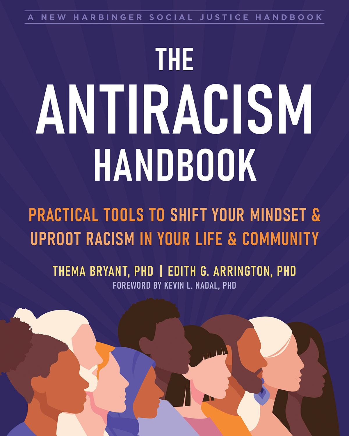 The Antiracism Handbook Practical Tools To Shift Your Mindset And Uproot Racism In Your Life And Community Thema Bryant