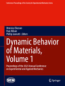 Dynamic Behavior Of Materials Volume 1 Proceedings Of The 2023 Annual Conference On Experimental And Applied Mechanics Veronica Eliasson