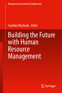 Building The Future With Human Resource Management Carolina Machado