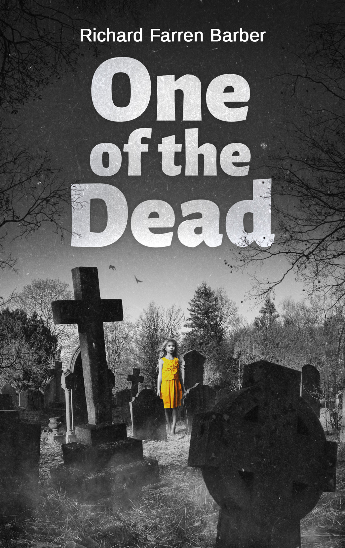 One Of The Dead Richard Farren Barber