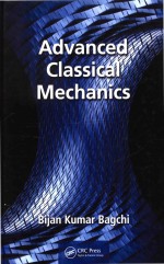 Advanced Classical Mechanics Bijan Kumar Bagchi