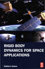 Rigid Body Dynamics For Space Applications Vladimir S Aslanov