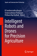 Intelligent Robots And Drones For Precision Agriculture B Sundaravadivazhagan