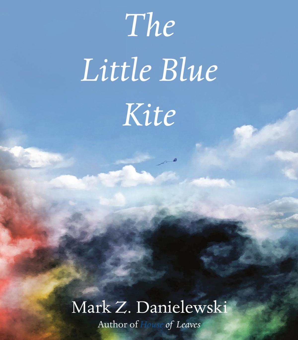 The Little Blue Kite Mark Z Danielewski