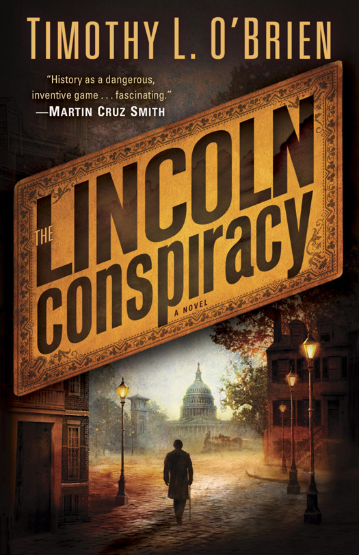 The Lincoln Conspiracy Timothy L Obrien