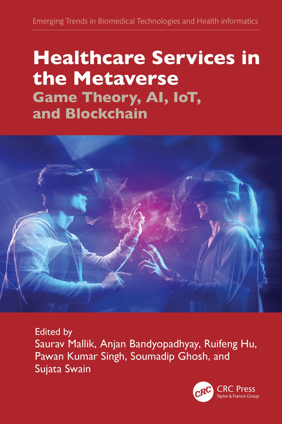 Healthcare Services In The Metaverse Game Theory Ai Iot And Blockchain Saurav Mallik