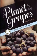 Planet Of The Grapes Robert Sechrist