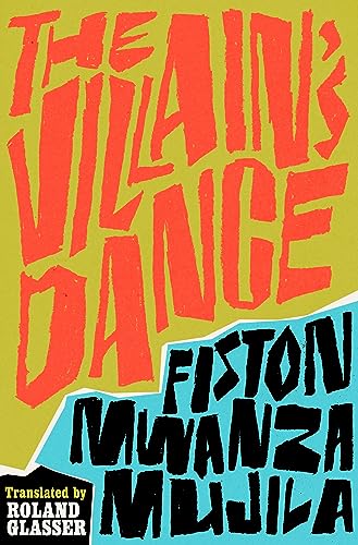The Villains Dance 1st Edition Mwanza Mujila Fiston