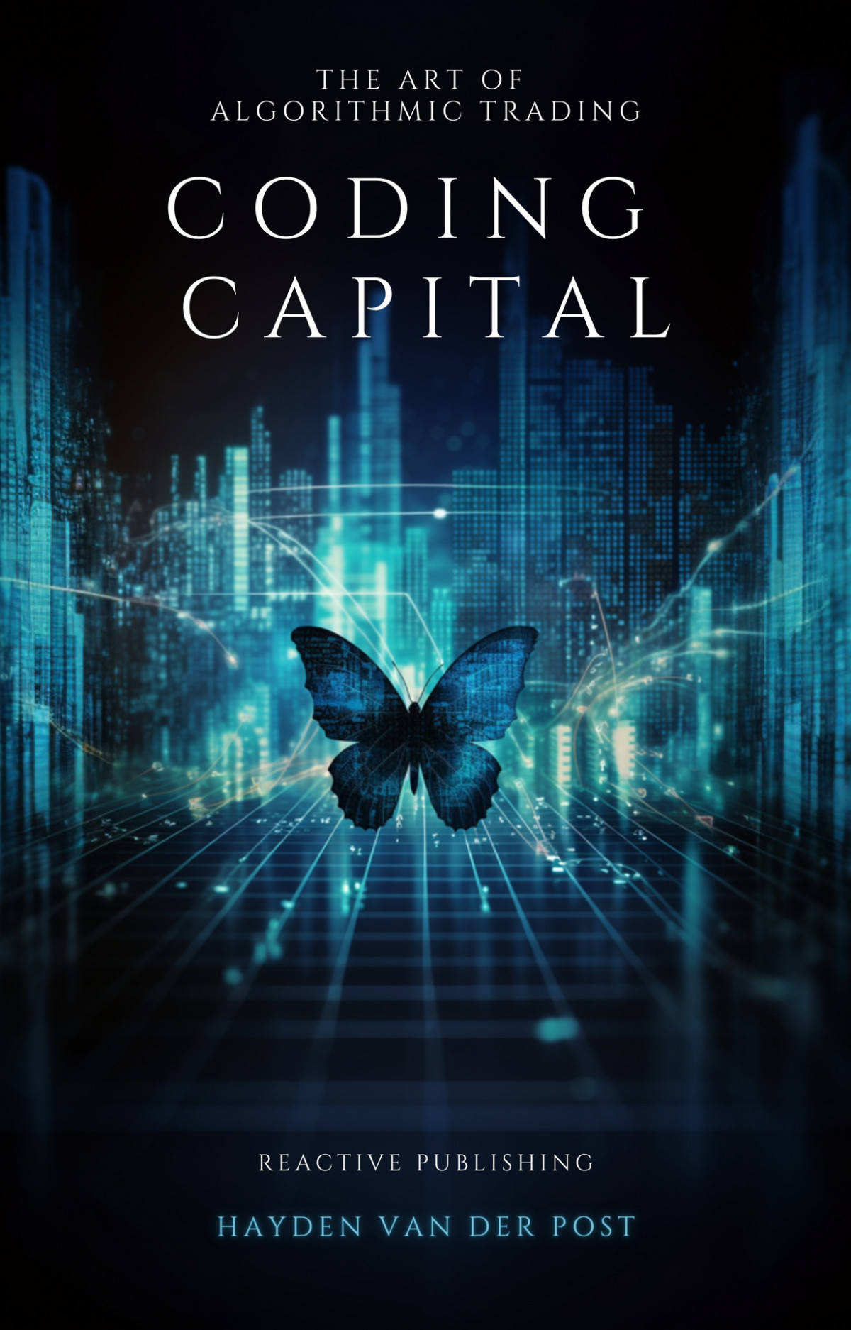 Coding Capital The Art Of Algorithmic Trading A Comprehensive Guide For Algorithmic Trading With Python In 2024 Strauss