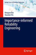 Importanceinformed Reliability Engineering Hongyan Dui Shaomin Wu
