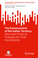 The Enhancement Of The Italian Territory Alternative Financial Strategies For Small Municipalities Antonio Invernale