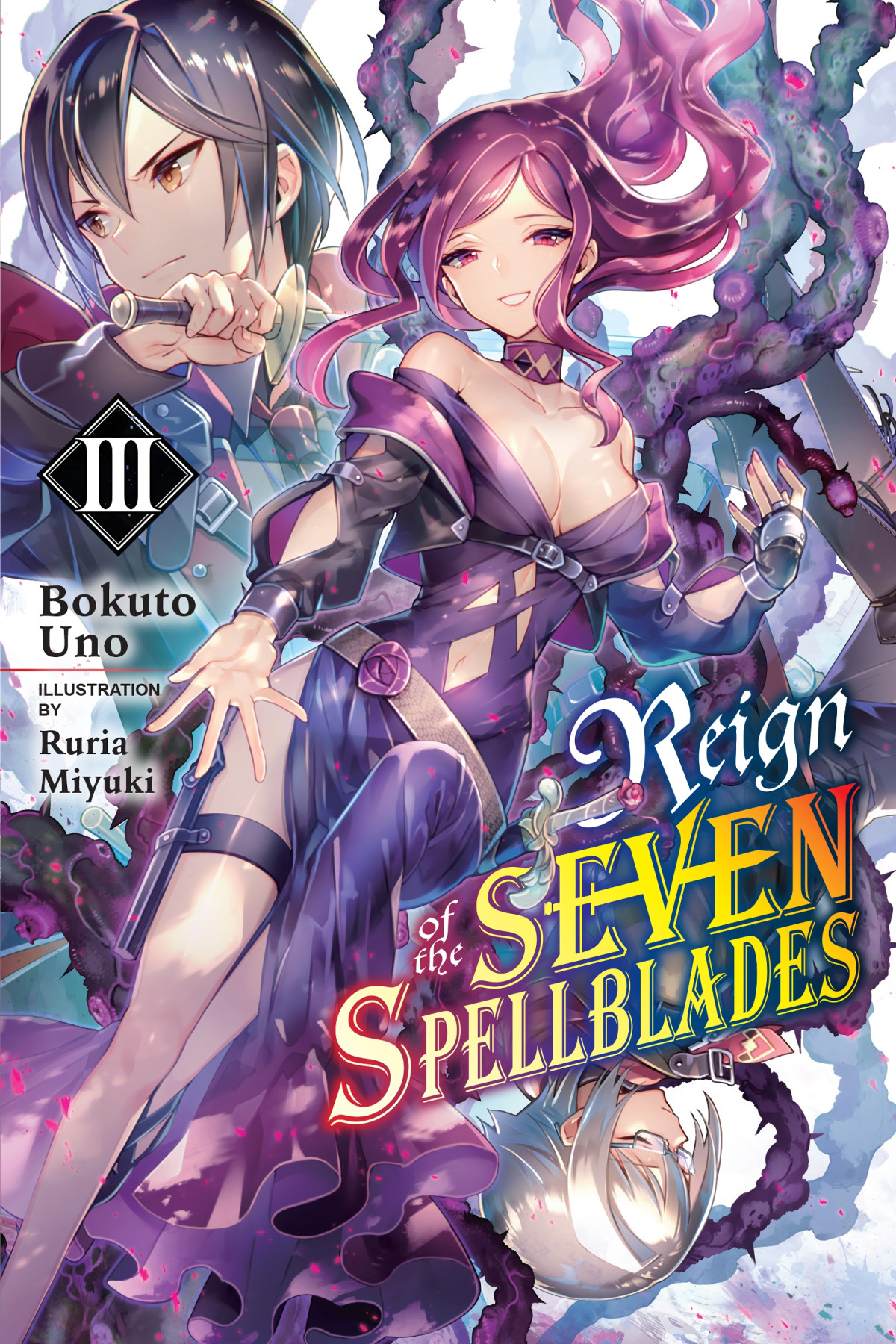 Reign Of The Seven Spellblades Vol 3 Bokuto Uno And Ruria Miyuki