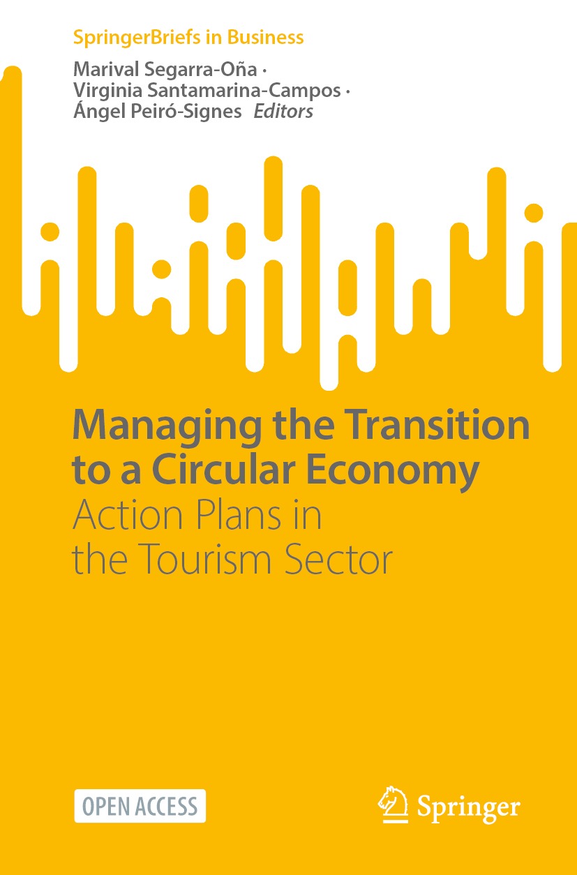 Managing The Transition To A Circular Economy Action Plans In The Tourism Sector Marival Segarraoa