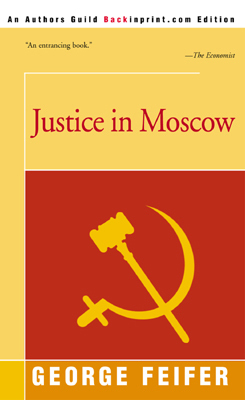 Justice In Moscow Feifer George