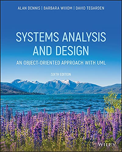 Systems Analysis And Design An Objectoriented Approach With Uml 6th Dennis