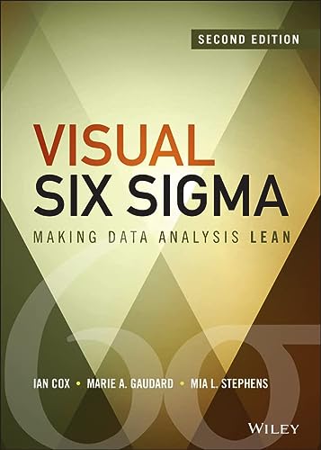 Visual Six Sigma Making Data Analysis Lean Second Edition 2nd Edition Ian Cox