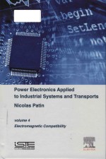 Power Electronics Applied To Industrial Systems And Transports Electromagnetic Compatibility Volume 4 Nicolas Patin