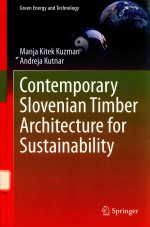 Contemporary Slovenian Timber Architecture For Sustainability Manja Kitek Kuzman
