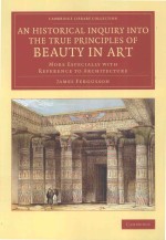 An Historical Inquiry Into The True Principles Of Beauty In Art James Fergusson