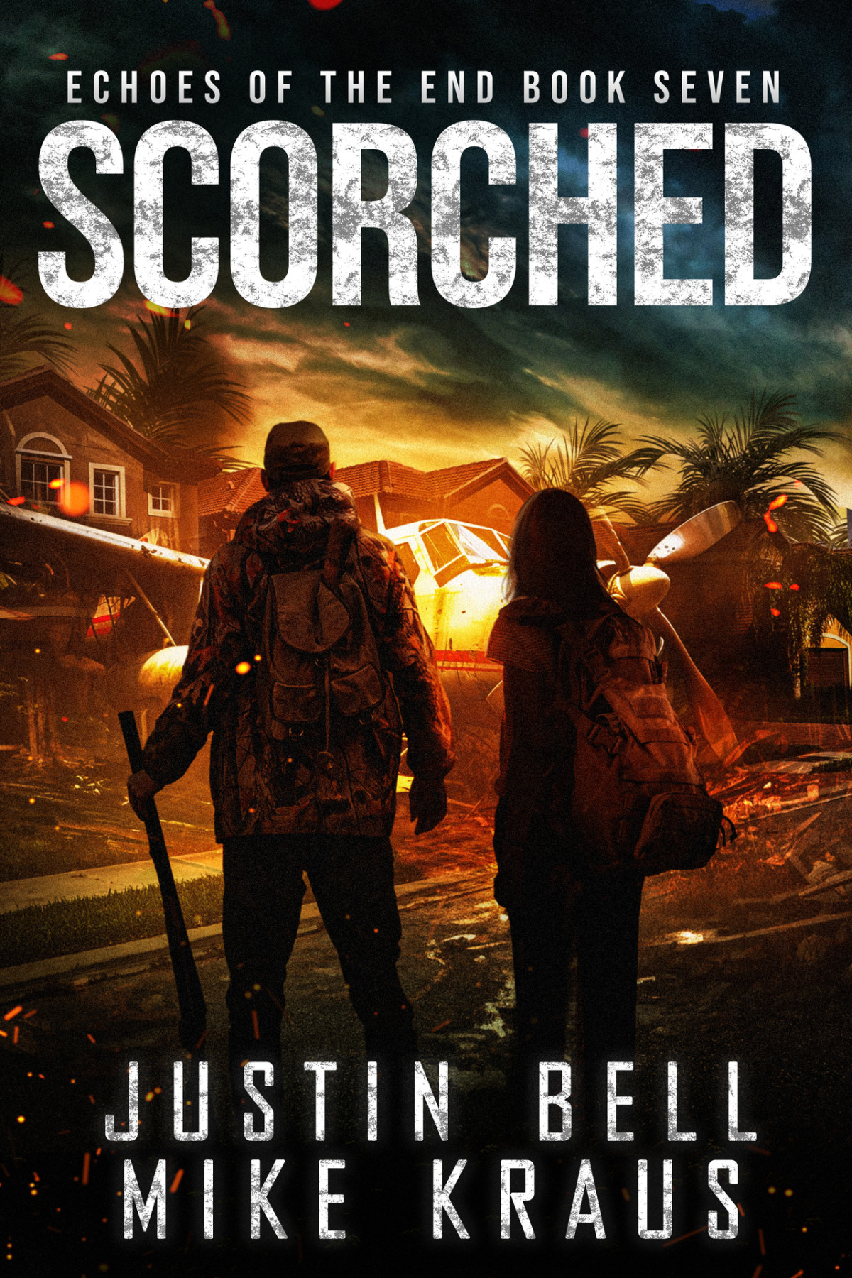 Scorched Echoes Of The End Book 7 Justin Bell Mike Kraus