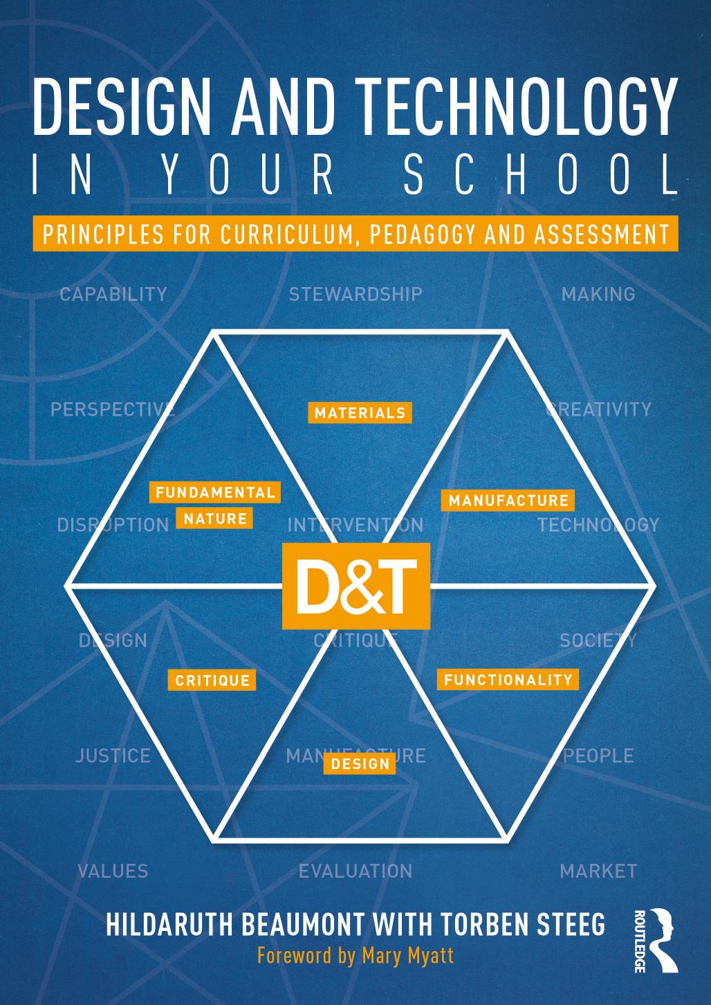Design And Technology In Your School Principles For Curriculum Pedagogy And Assessment 1 Beaumont Hildaruth Steeg Torben
