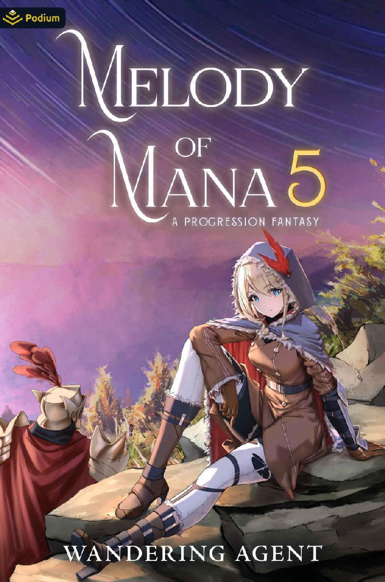 Melody Of Mana 5 A Progression Fantasy Wandering Agent