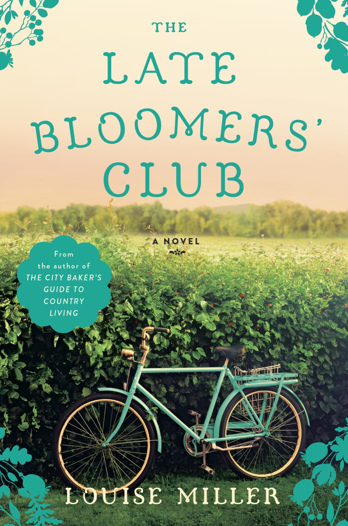 The Late Bloomers Club A Novel Louise Miller